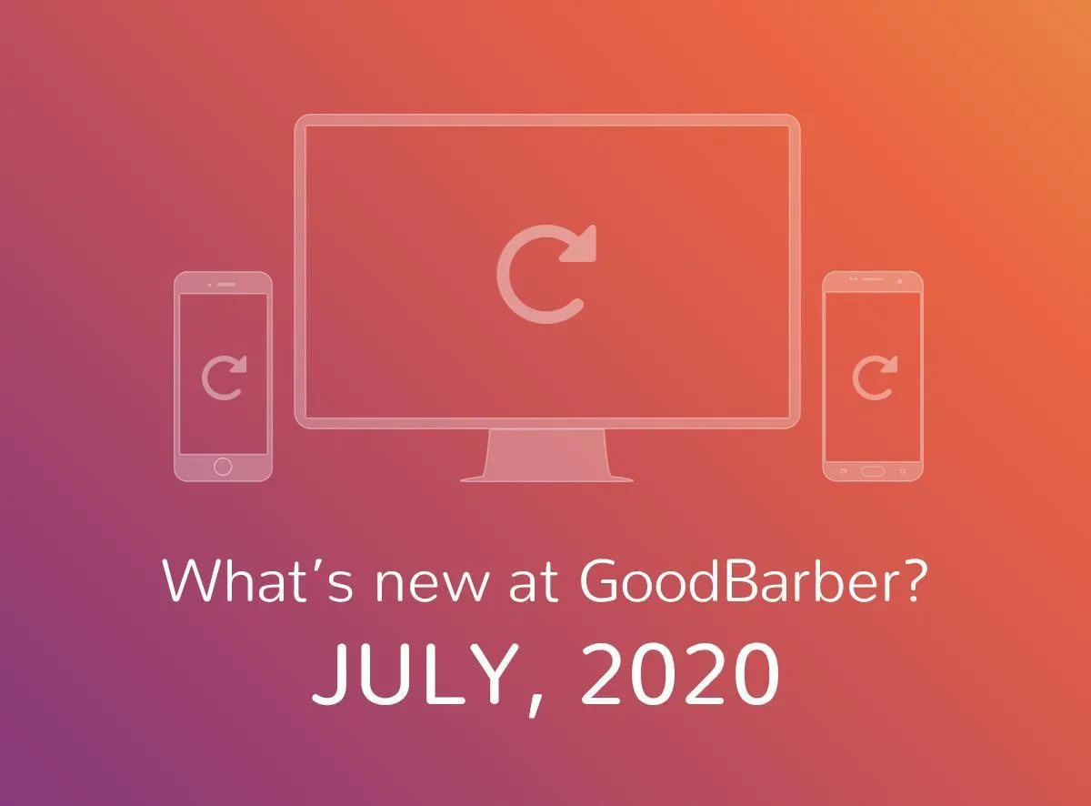 What's new at GoodBarber? July 2020